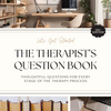 The Therapist’s Question Book, 200+ Prompts for Sessions, Printable PDF for LCSWs, Social Workers, and Counselors